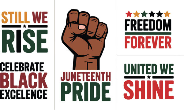 Juneteenth Celebration Graphics Featuring Uplifting Text Quotes and a Bold Raised Black Power Fist.