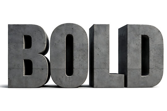 Three-Dimensional Cement Letters Form the Word BOLD Conveying Strength and Assertiveness Presenting a Powerful Visual Metaphor for Unwavering Statements and Uncompromising Attitudes in Various Communi