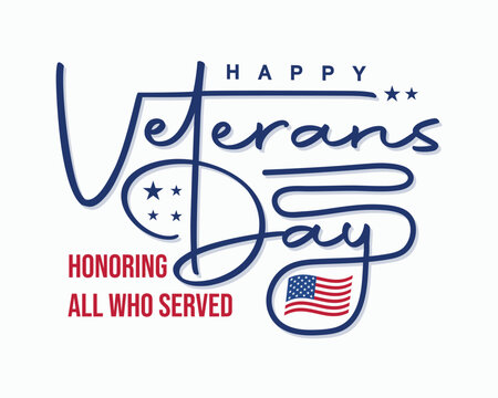 Happy Veterans Day vector typography design with USA flag and stars. Honoring all who served template for greeting cards, banners, and posters. American military veterans holiday