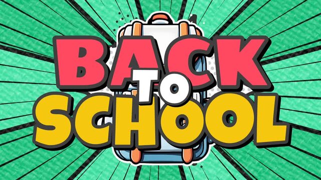 Back to School Text with Backpack Comic Burst Animation