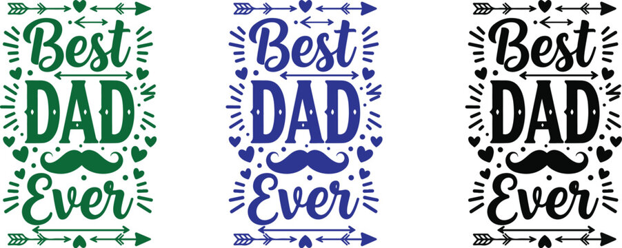 Best dad ever t shirt design templates