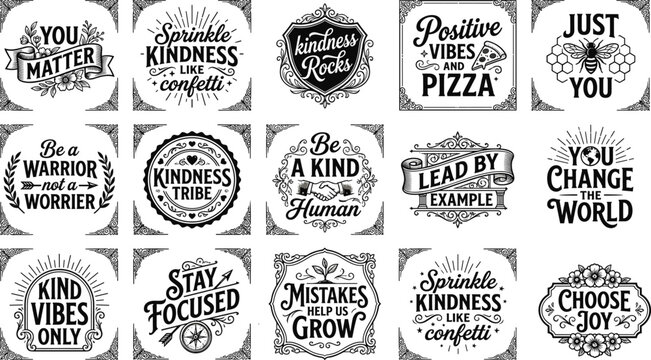 Vector illustration set of sixteen motivational typography quotes with ornate borders promoting positivity, kindness, and self‑improvement
