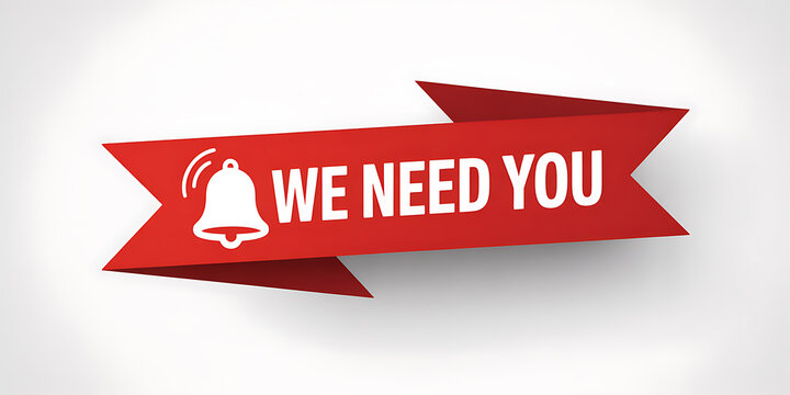 Red ribbon banner with white text We Need You and a bell icon recruitment hiring