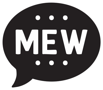 Black Speech Bubble with White MEW Text and Dots