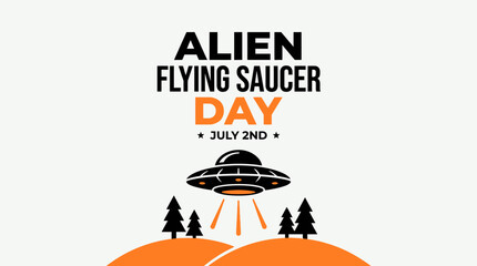 Alien Flying Saucer Day July 2nd UFO graphic with trees and hills © Jarum Jar