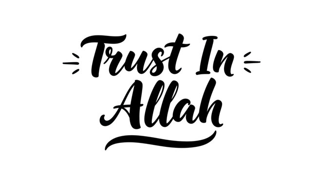 Trust in Allah Islamic Calligraphy Arabic Typography - Faith and Spirituality