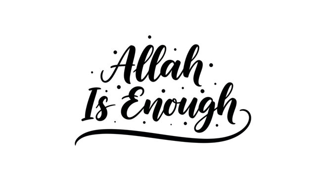 Allah Is Enough Arabic Calligraphy Islamic Quote