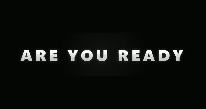 Are You Ready White Text.