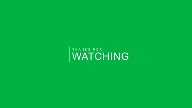 Thanks for watching text outro animation on green screen chroma key background for editing