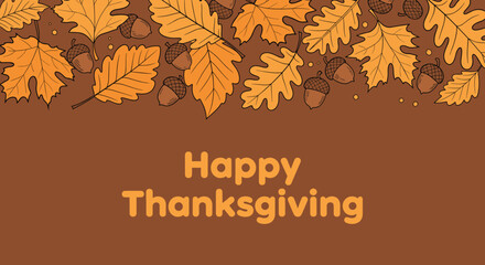 Fototapeta premium Warm autumn themed Thanksgiving background with a border of colorful oak leaves and small acorns on a brown surface.