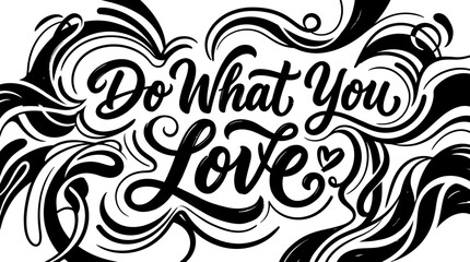 Fototapeta premium Inspirational typographic design with swirling patterns features heart and motivational text