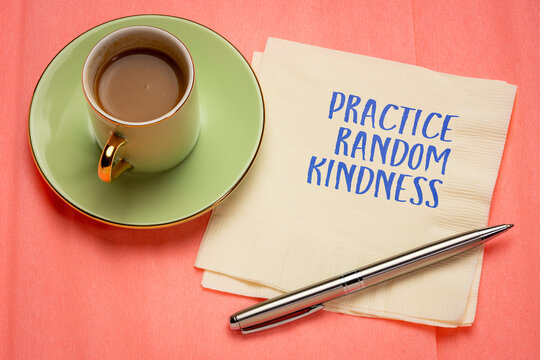 practice random kindness - inspirational note on a napkin, social concept