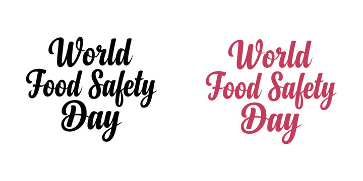 World food safety day typography vector element set with elegant cursive script font in black and pink colors for greeting cards and banners