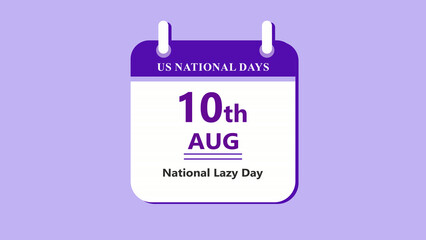Fototapeta premium Relax lifestyle calendar interface featuring 10th August National Lazy Day with clean minimal date layout and chill theme on purple background 4k animation video