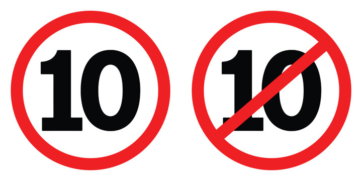 Number ten symbol allowed with red circle and diagonal line prohibition sign