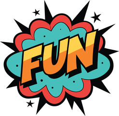 Fototapeta premium Speech Bubble with the Word 'Fun' in Comic Book Pop Art Style, Featuring an Explosion Design and Stars on a White Background