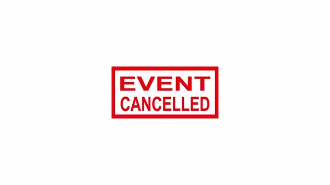 Event Cancelled Rubber Stamp Animation on Transparent Background, 4K Motion Graphics.