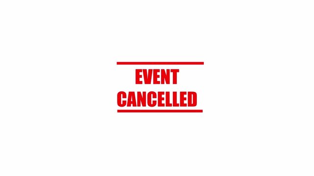 Event Cancelled Rubber Stamp Animation on Transparent Background, 4K Motion Graphics.