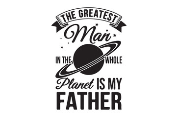 Fototapeta premium father quote with planet silhouette black white text