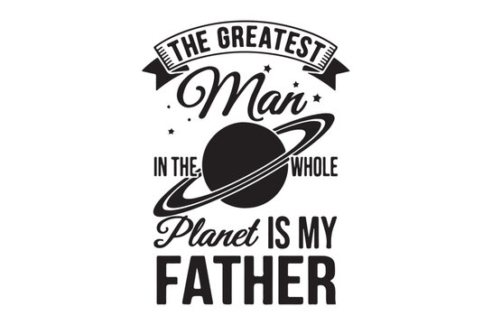 father quote with planet silhouette black white text
