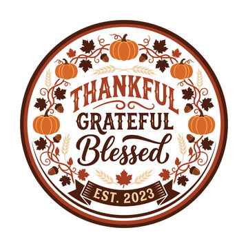 "Thankful Grateful Blessed Fall Harvest Round Badge Vector Illustration with Pumpkins Acorns and Autumn Leaves"