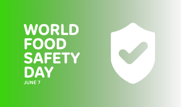  World Food Safety Day on June 7 wide banner with a white shield checkmark icon on a fresh green gradient background, raising awareness of global food hygiene, health, and protection standards.