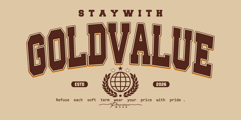 Retro vintage typography college varsity motivational quote slogan print for graphic tee t shirt or sweatshirt - Vector © AKSNA