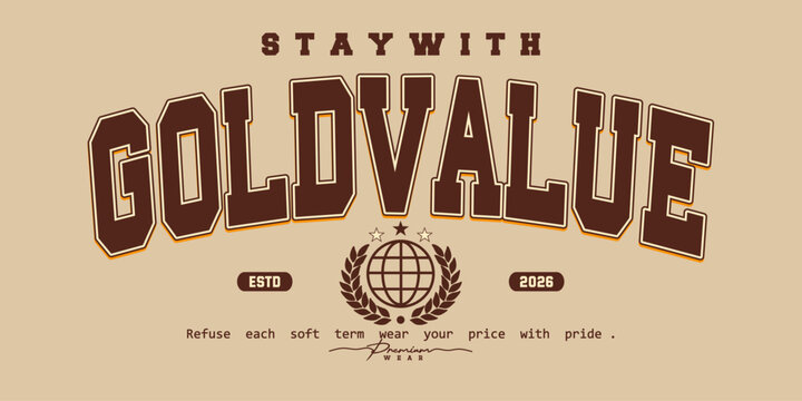 Retro vintage typography college varsity motivational quote slogan print for graphic tee t shirt or sweatshirt - Vector