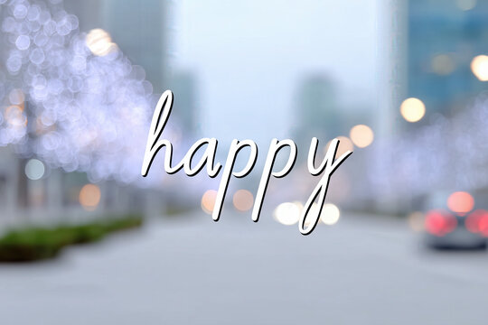 Happy typography on blurred city background
