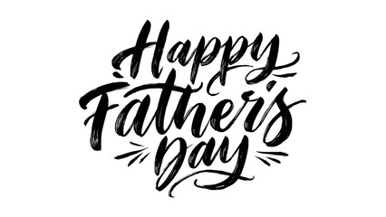 Obraz premium Happy Father's Day Happy Father's Day, calligraphy text, black lettering, greeting phrase, festive words VECTOR