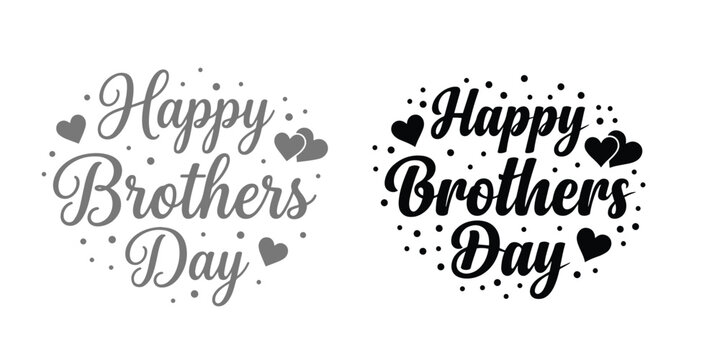 Happy Brothers Day Typography Design with Hearts and Decorative Dots, Happy Brothers Day greeting card designs