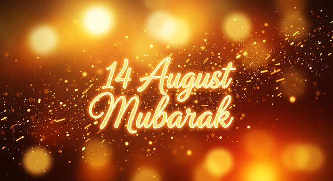The elegant handwritten glowing text "14 August Mubarak" in a beautiful golden calligraphic script represents a significant national celebration or holiday event