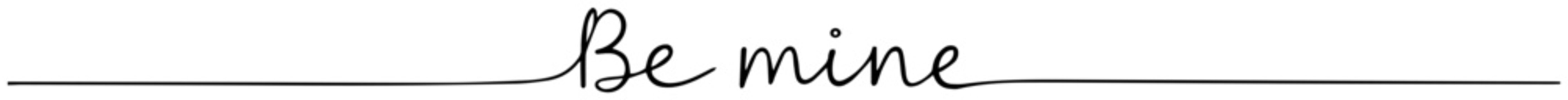 be mine text with heart stroke line bold black-and-white linear abstraction