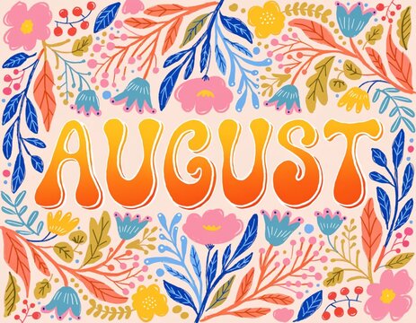 The word AUGUST is depicted in large, stylized, orange and yellow lettering, centrally placed within the frame
