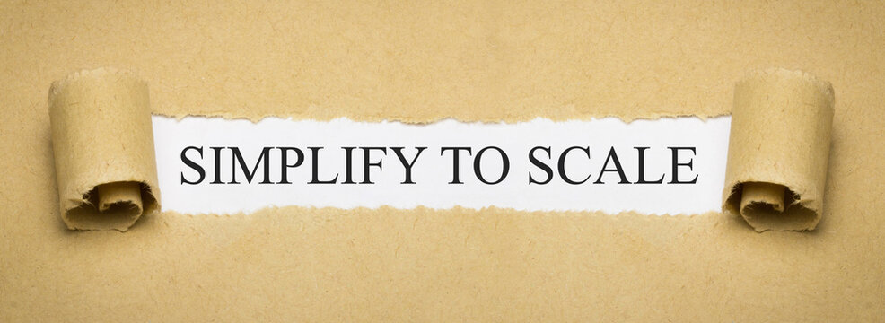 Simplify to Scale