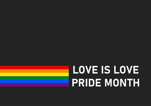 Frase love is love pride month escrita en letras blancas junto a la bandera del arco&iacute;ris sobre un fondo oscuro