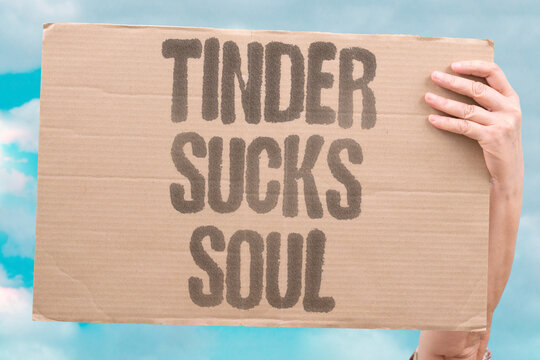 "Tinder sucks soul" Dating apps drain emotional energy. DATING. ADDICTION. BURNOUT. LONELINESS. EXPLOIT.