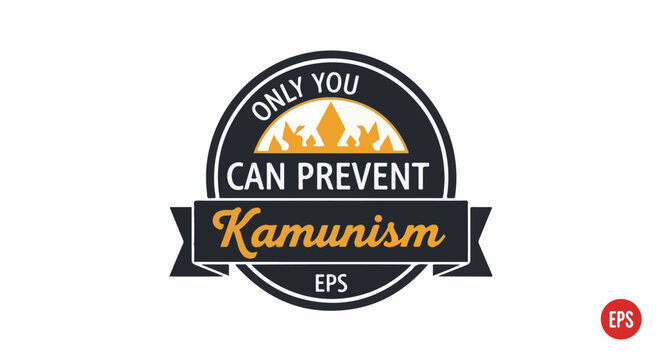 A circular emblem with text about preventing "Kamunism", featuring mountainous scenery