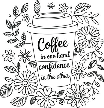 Coffee cup line with floral wreath and inspirational quote
