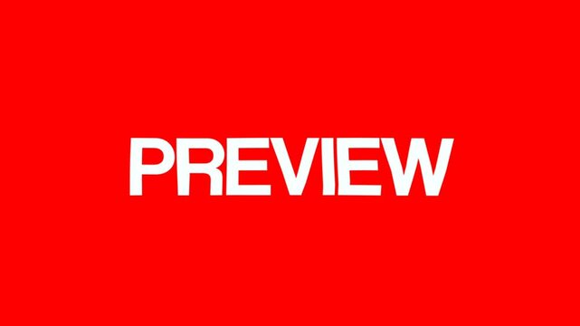Clean preview text animation with modern typography and vibrant red backdrop, perfect for demonstrations, product launches, trailers, and promotional content.