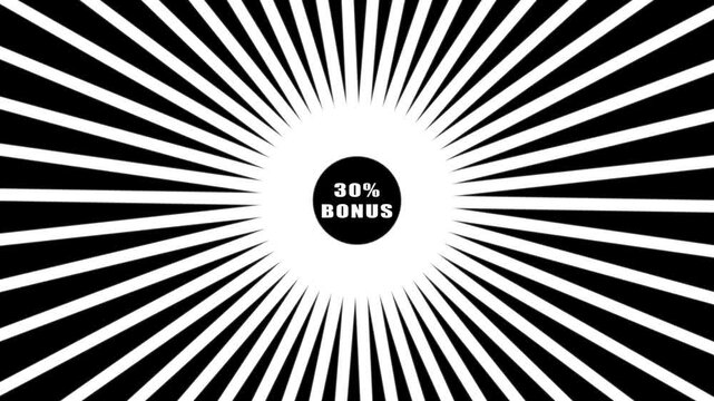 30%,BONUS Comic retro background. Sunburst, radial, sunlight, 30%,BONUS ,circus, stripe background rotation Fantastic tunnel, .Abstract tunnel .Wallpaper with black and white shapes..