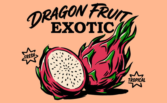 Eat well live well. Dragon fruit local farm. Pink Dragon fruit vintage t-shirt design. Organic fruit farm. Dragon fruit artwork for t shirt print, pos