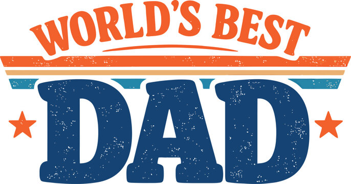 Classic Worlds Best Dad Quote Artwork Featuring Retro Typography Style
