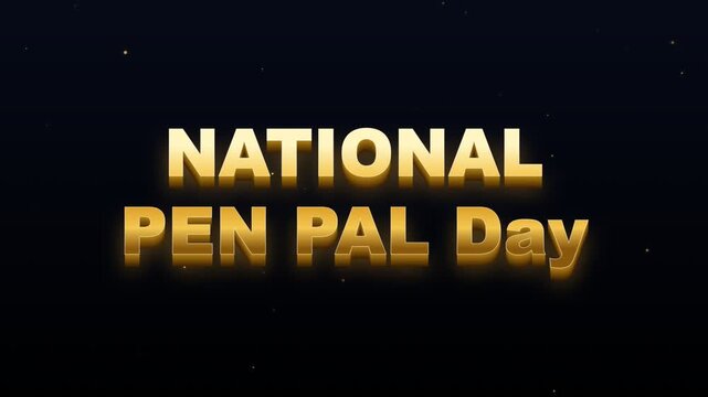 National Pen Pal Day golden 3D text animation on a dark background with small stars.