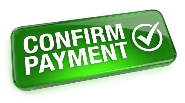 Green rectangular button confirms payment, bold white text with checkmark icon, digital interface element signaling secure transaction completion process.