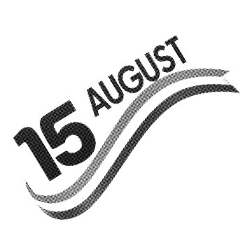 A stylized graphic design featuring the text 15 August accompanied by a flowing ribbon element, rendered with a halftone dot pattern effect.