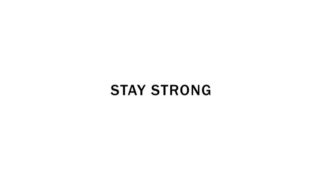 Striking black sans-serif characters forming the phrase STAYSTRONG, centered against a pure, bright white backdrop, offering a clear visual representation of resilience and fortitude