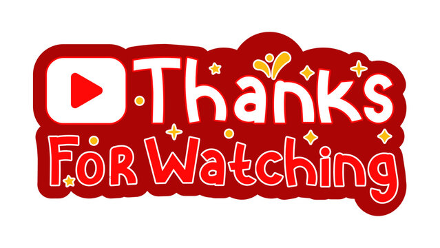 Thanks for watching text graphic with play button icon isolated on transparent background