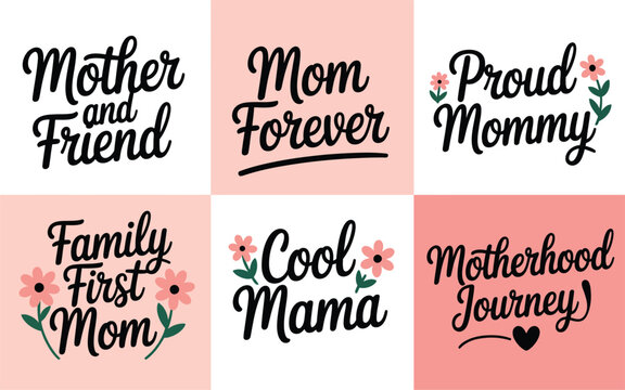 Set of six heartwarming text designs for mothers on pink and transparent backgrounds, adorned with charming floral and heart details.