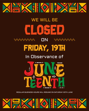 Colorful Juneteenth closure notice template featuring African inspired geometric borders and bold typography. Ideal for businesses, stores, social media posts, flyers, and holiday announcements.
